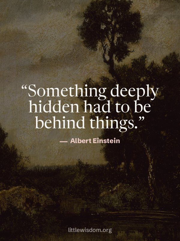 “Something deeply hidden had to be behind things.”, Albert Einstein. Wallpaper design 5.
