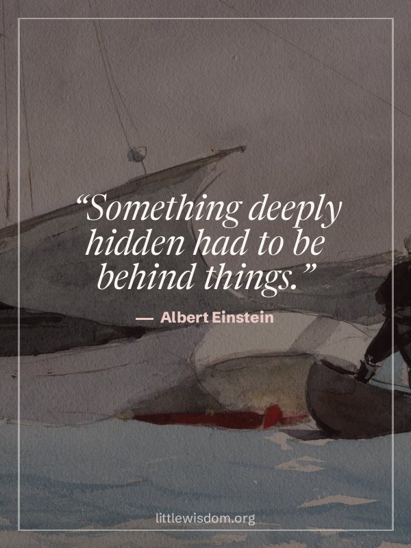 “Something deeply hidden had to be behind things.”, Albert Einstein. Wallpaper design 9.