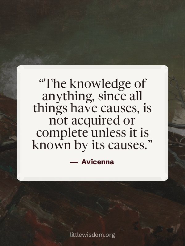 “The knowledge of anything, since all things have causes, is not acquired or complete unle…”, Avicenna. Wallpaper design 5.