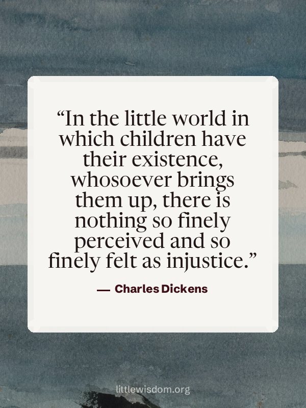 “In the little world in which children have their existence, whosoever brings them up, the…”, Charles Dickens. Wallpaper design 6.
