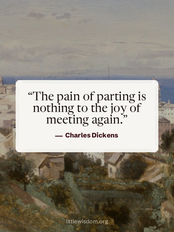 “The pain of parting is nothing to the joy of meeting again.”, Charles Dickens. Wallpaper design 4.