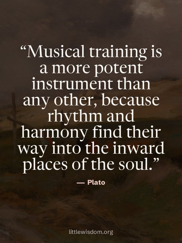 “Musical training is a more potent instrument than any other, because rhythm and harmony f…”, Plato. Wallpaper design 3.