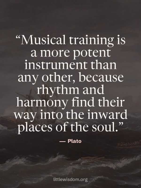 “Musical training is a more potent instrument than any other, because rhythm and harmony f…”, Plato. Wallpaper design 8.