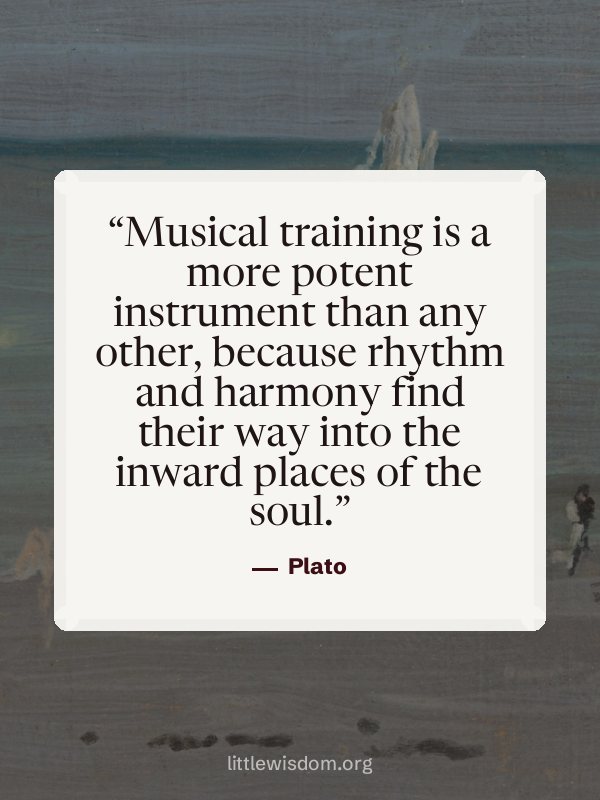 “Musical training is a more potent instrument than any other, because rhythm and harmony f…”, Plato. Wallpaper design 10.