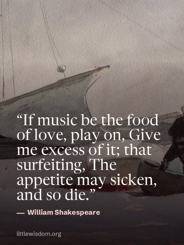 “If music be the food of love, play on, Give me excess of it; that surfeiting, The appetit…”, William Shakespeare. Wallpaper design 5.