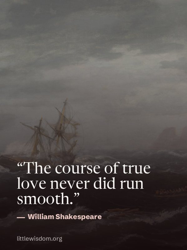 “The course of true love never did run smooth.”, William Shakespeare. Wallpaper design 5.