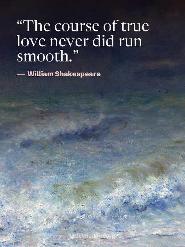 “The course of true love never did run smooth.”, William Shakespeare. Wallpaper design 7.
